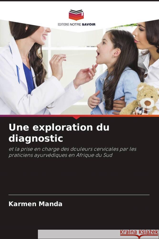 Une exploration du diagnostic Manda, Karmen 9786204347516 Editions Notre Savoir - książka