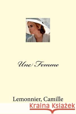 Une Femme Lemonnier Camille Mybook 9781973995913 Createspace Independent Publishing Platform - książka