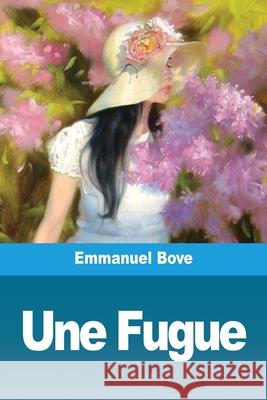 Une Fugue Emmanuel Bove 9783967873351 Prodinnova - książka