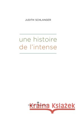 Une histoire de l'Intense Schlanger, Judith 9791037003515 Hermann - książka