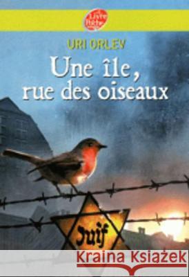 Une Ile, Rue DES Oiseaux Uri Orlev 9782013224956 Hachette - książka