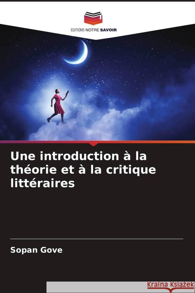 Une introduction ? la th?orie et ? la critique litt?raires Sopan Gove 9786206898511 Editions Notre Savoir - książka