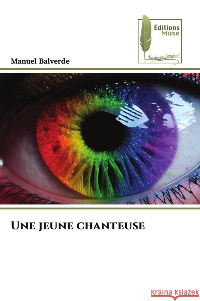 Une jeune chanteuse Manuel Balverde 9786207812493 Editions Muse - książka