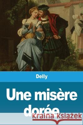 Une misère dorée Delly 9783967874600 Prodinnova - książka