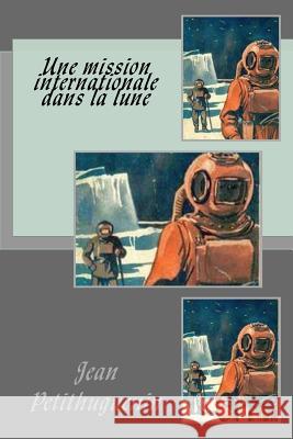 Une mission internationale dans la lune Ballin, G-Ph 9781522804666 Createspace Independent Publishing Platform - książka