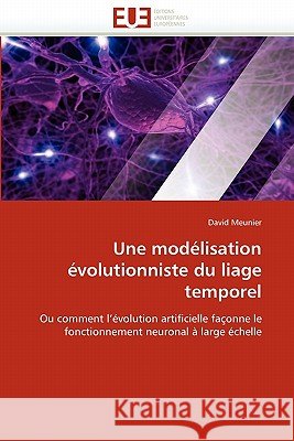 Une Modélisation Évolutionniste Du Liage Temporel Meunier-D 9786131527999 Editions Universitaires Europeennes - książka