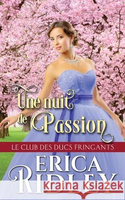 Une nuit de passion Erica Ridley 9781088017432 Intrepid Reads - książka