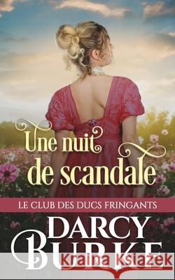 Une nuit de scandale Darcy Burke 9781637260654 Zealous Quill Press - książka