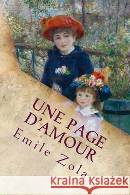 Une page d'amour Zola, Emile 9781977522986 Createspace Independent Publishing Platform - książka