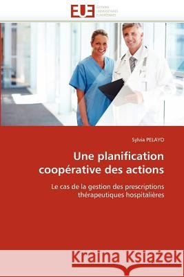 Une Planification Coopérative Des Actions Pelayo-S 9786131533662 Editions Universitaires Europeennes - książka