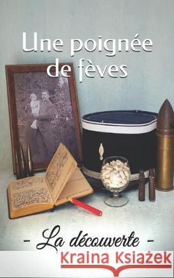 Une poignée de fèves: La découverte Lasson, Jean 9781089697732 Independently Published - książka