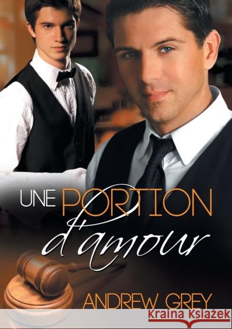 Une Portion d'Amour Grey, Andrew 9781634766548 Dreamspinner Press - książka