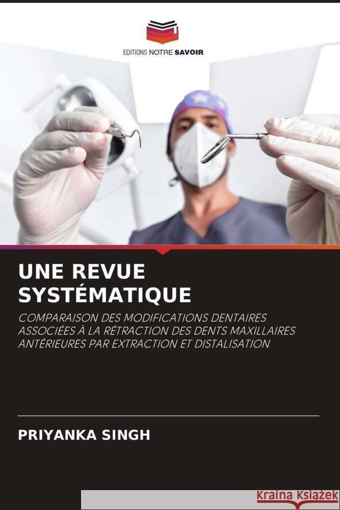UNE REVUE SYSTÉMATIQUE Singh, Priyanka 9786206460572 Editions Notre Savoir - książka