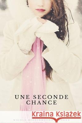 Une seconde chance Nicole Higginbotham-Hogue 9798201917739 Nicole Higginbotham-Hogue - książka