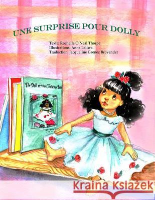 Une Surprise Pour Dolly: Dolly's Winter Surprise Rochelle O. Thorpe Jacqueline Grenez Brovender Anna Leliwa 9781935706489 Wiggles Press - książka