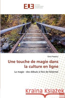 Une touche de magie dans la culture en ligne Popescu, Oana 9786139562251 Éditions universitaires européennes - książka