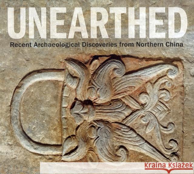 Unearthed: Recent Archaeological Discoveries from Northern China Juliano, Annette 9780300179675  - książka