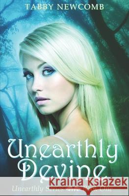 Unearthly Devine Tabby Newcomb 9781544020754 Createspace Independent Publishing Platform - książka