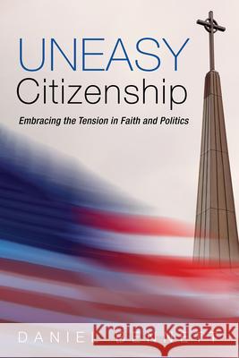 Uneasy Citizenship Daniel Bennett 9781666702316 Cascade Books - książka