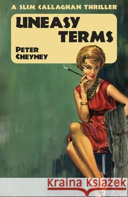 Uneasy Terms: A Slim Callaghan Thriller Peter Cheyney 9781915014177 Dean Street Press - książka
