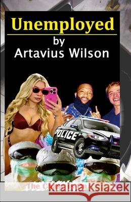 Unemployed Artavius Wilson 9781520785738 Artavius Wilson - książka