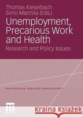 Unemployment, Precarious Work and Health: Research and Policy Issues Kieselbach, Thomas 9783531185095 VS Verlag - książka