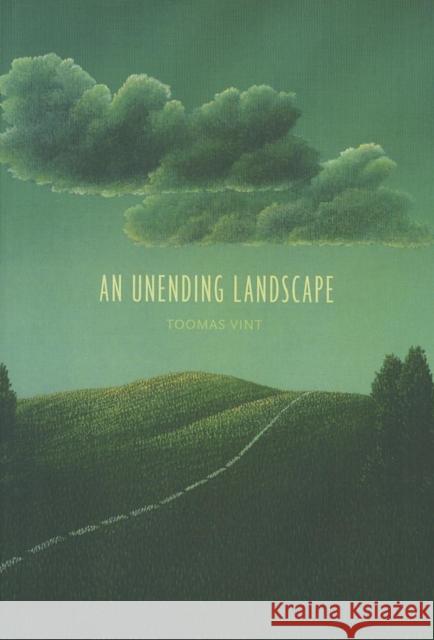 Unending Landscape Toomas Vint Eric Dickens 9781564787361 Dalkey Archive Press - książka