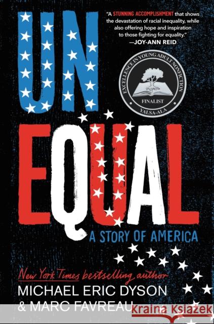 Unequal: A Story of America Michael Eric Dyson Marc Favreau 9780759557017 Little, Brown Books for Young Readers - książka