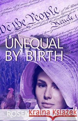 Unequal By Birth Rosemary J. Kind   9781909894433 Alfie Dog Ltd - książka