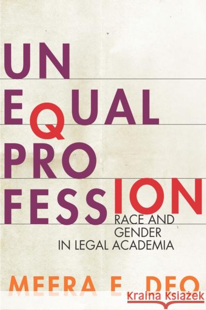 Unequal Profession: Race and Gender in Legal Academia Meera E. Deo 9781503604308 Stanford University Press - książka