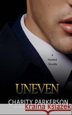 Uneven Charity Parkerson 9781523899753 Createspace Independent Publishing Platform - książka