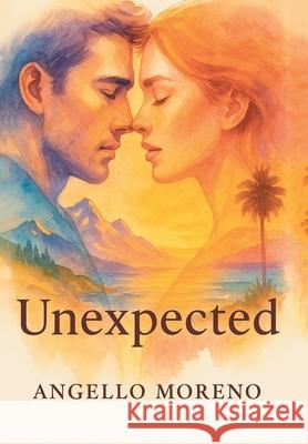 Unexpected Angello Moreno 9781665788243 Archway Publishing - książka