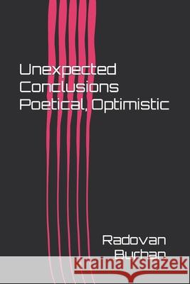 Unexpected Conclusions Poetical, Optimistic Radovan Burhan 9798790400179 Independently Published - książka