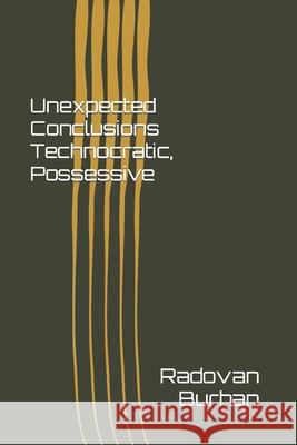 Unexpected Conclusions Technocratic, Possessive Radovan Burhan 9798790403279 Independently Published - książka