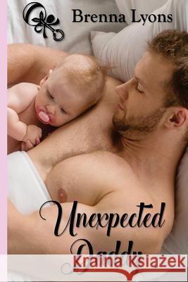 Unexpected Daddy Brenna Lyons 9781947956094 Fireborn Publishing, LLC. - książka