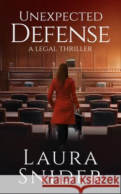 Unexpected Defense: A Legal Thriller Laura Snider 9781648753978 Severn River Publishing - książka