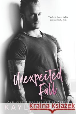 Unexpected Fall Kaylee Ryan 9781949151169 Kaylee Ryan - książka