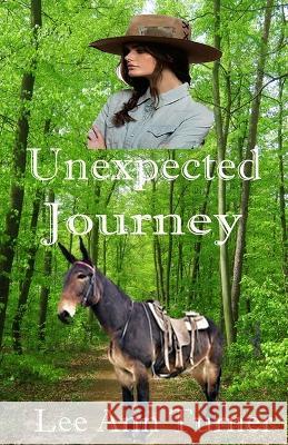 Unexpected Journey Lee Ann Turner 9781088071168 Lee Ann Turner - książka