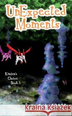 UnExpected Moments Frase, Jennifer 9781515039945 Createspace - książka