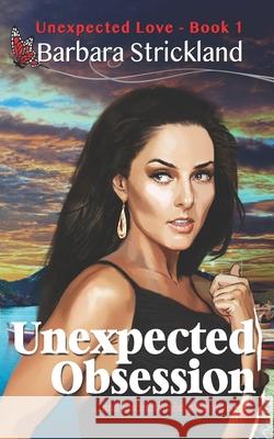 Unexpected Obsession Barbara Strickland 9780648071501 Thorpe-Bowker Australian Ibsn Agency - książka