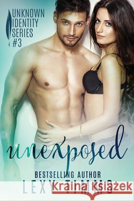 Unexposed: Billionaire Romance Lexy Timms 9781540613332 Createspace Independent Publishing Platform - książka