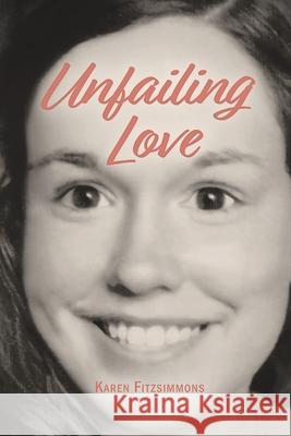 Unfailing Love Karen Fitzsimmons 9781734582963 Write Place - książka