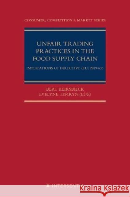 Unfair Trading Practices in the Food Supply Chain: Implications of Directive (Eu) 2019/633volume 3 Keirsbilck, Bert 9781780689807 Intersentia (JL) - książka