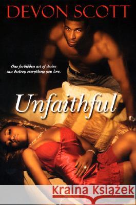 Unfaithful Devon Scott 9780758226983 Kensington Publishing - książka