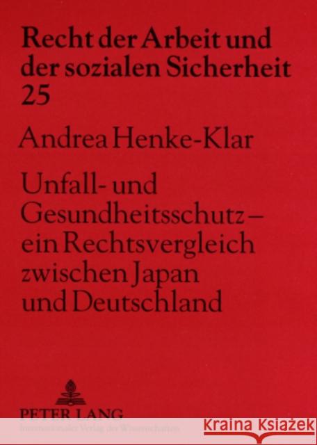 Unfall- Und Gesundheitsschutz - Ein Rechtsvergleich Zwischen Japan Und Deutschland Wahsner, Roderich 9783631575550 Peter Lang Gmbh, Internationaler Verlag Der W - książka