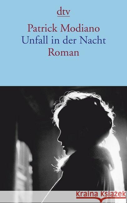 Unfall in der Nacht : Roman Modiano, Patrick 9783423144346 DTV - książka