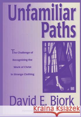 Unfamiliar Paths David E. Bjork 9781326018863 Lulu.com - książka