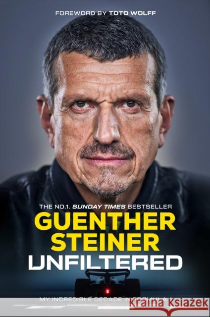 Unfiltered: My Incredible Decade in Formula 1 Guenther Steiner 9780857506245 Transworld - książka