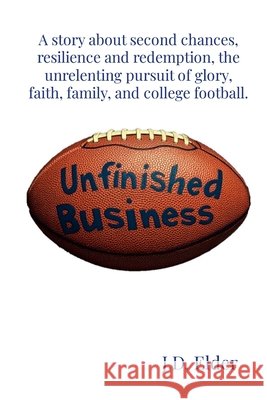 Unfinished Business J. D. Elder 9781257744756 Lulu.com - książka