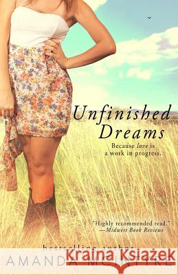 Unfinished Dreams Amanda McIntyre 9781514768785 Createspace - książka